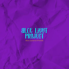 Blue Light Project - Roee Lavan & Friends